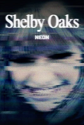 Shelby Oaks - Il covo del male 4K 2024 poster